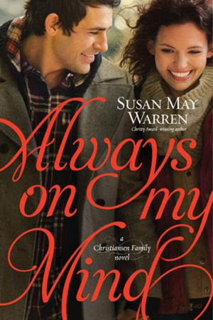 Cover of the book Always on My Mind by Mark Sanborn