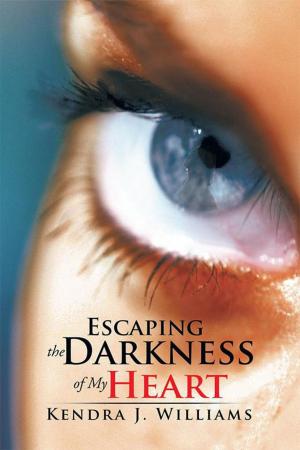 Cover of the book Escaping the Darkness of My Heart by Claire Kelly