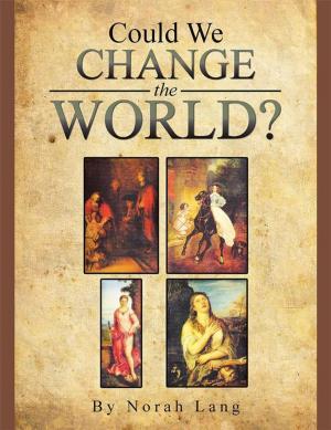 Cover of the book Could We Change the World? by Geoff Peterson