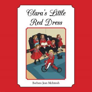 Cover of the book Clara's Little Red Dress by Lynne M. Caulkett