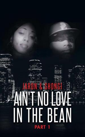 Cover of the book Ain't No Love in the Bean by Thomas Thiemeyer