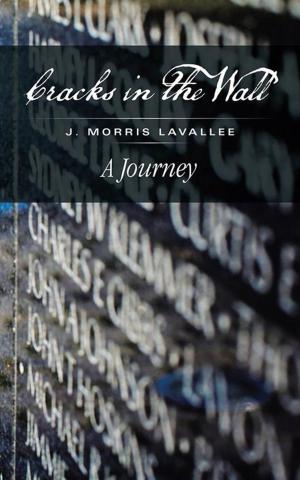 Cover of the book Cracks in the Wall by Bettye B. Burkhalter