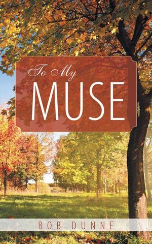 Cover of the book To My Muse by Donald E. Smith Ph.D.