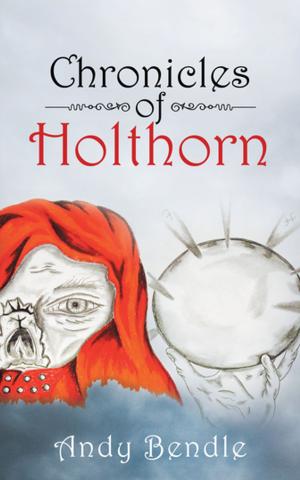 Cover of the book Chronicles of Holthorn by Margaret Churchill