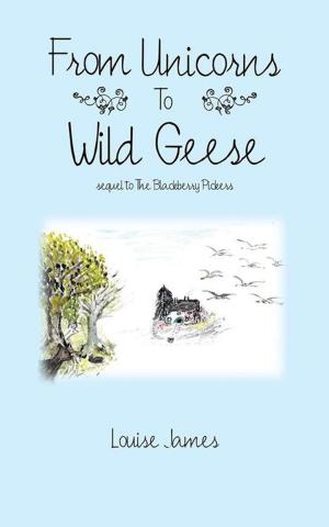Cover of the book From Unicorns to Wild Geese by Irene Constantine