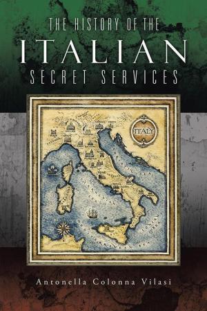 Cover of the book The History of the Italian Secret Services by John W. Hall