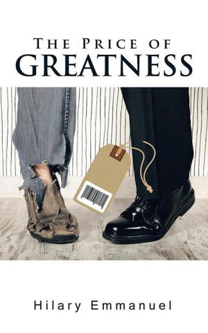 Cover of the book The Price of Greatness by Mudi Nelson Akpocha