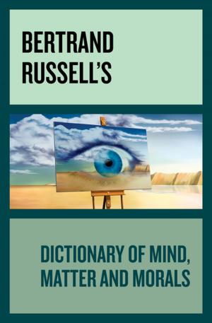 Book cover of Bertrand Russell's Dictionary of Mind, Matter and Morals