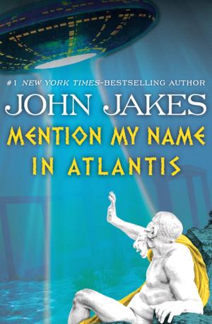 Cover of the book Mention My Name in Atlantis by Amber E. Nease