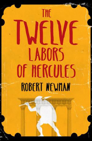 Cover of the book The Twelve Labors of Hercules by Jerome Weidman