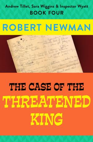 Cover of the book The Case of the Threatened King by Caroline B. Cooney