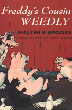 Cover of the book Freddy's Cousin Weedly by Walter R. Brooks