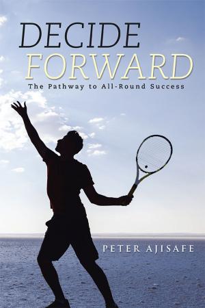 Cover of the book Decide Forward by April Hollingworth