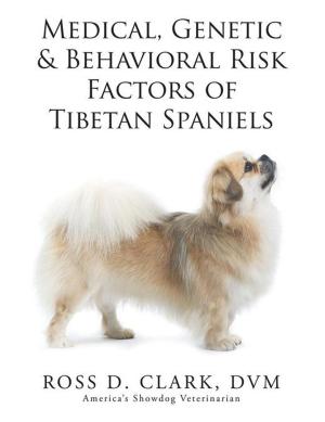 Book cover of Medical, Genetic & Behavioral Risk Factors of Tibetan Spaniels
