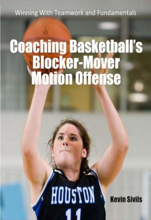 Book cover of Coaching Basketball's Blocker Mover Motion Offense