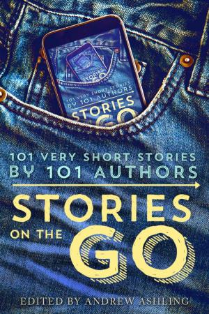 Book cover of Stories on the Go - 101 very short stories by 101 authors