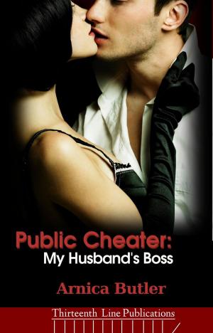 Cover of the book Public Cheater: My Husband's Boss by V.J. Pandora