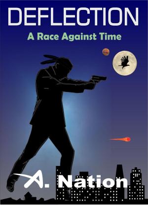 Cover of the book Deflection - A Race Against Time by Axel Howerton, Jackon Lowry, Scott S. Phillips, Coffin Hop Press, C. Courtney Joyner