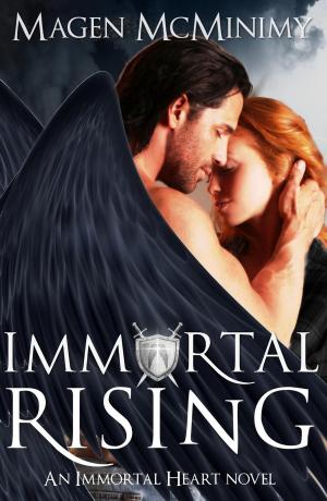 Cover of the book Immortal Rising by Magen McMinimy