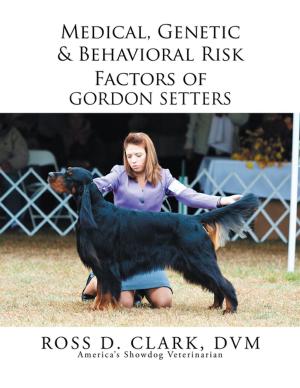 Book cover of Medical, Genetic & Behavioral Risk Factors of Gordon Setters