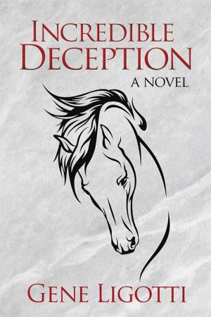 Cover of the book Incredible Deception by Anthony M. Johnson
