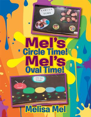 Cover of the book Mel’S Circle Time! Mel’S Oval Time! by Maureen McIntyre