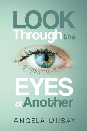 Cover of the book Look Through the Eyes of Another by Carol Leonard-Laduke