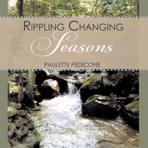 Cover of the book Rippling Changing Seasons by Gabriel Leif Bellman