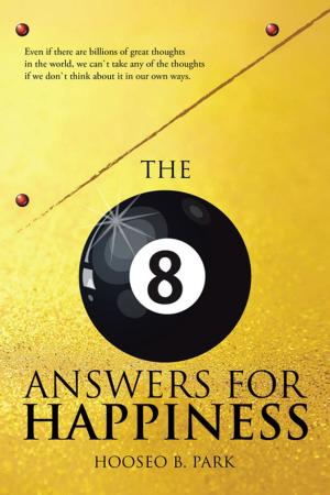 Cover of the book The Eight Answers for Happiness by Goldberg Ekwelle