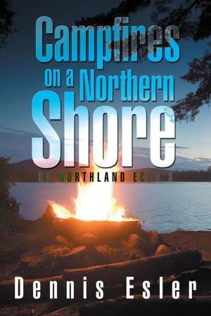 Cover of the book Campfires on a Northern Shore by Lydia Samuelson