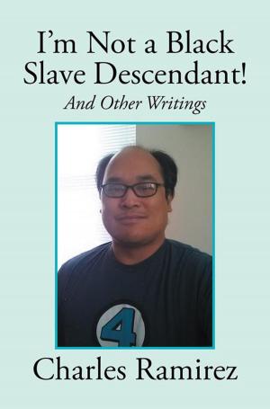Cover of the book I’M Not a Black Slave Descendant! by Zafar M. Iqbal