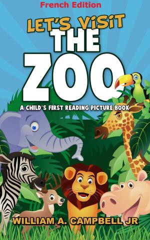 Cover of Let's visit the Zoo! A Children's book with Pictures of Zoo Animals (French Version)