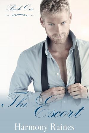 Cover of the book The Escort by Harmony Raines