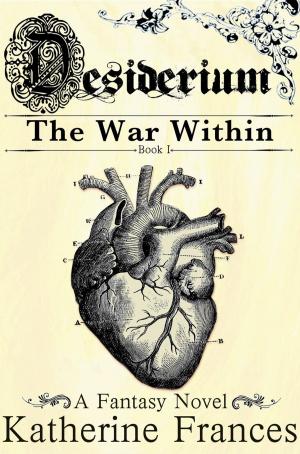Cover of the book Desiderium: The War Within by Kylie Quillinan