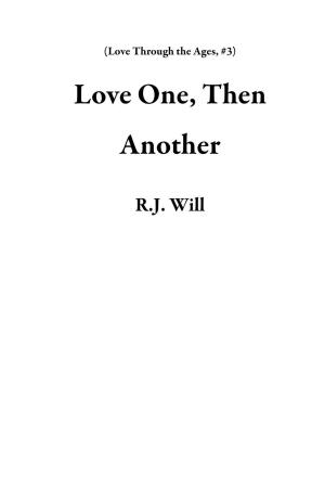 Cover of the book Love One, Then Another by Brian O'Donnell.