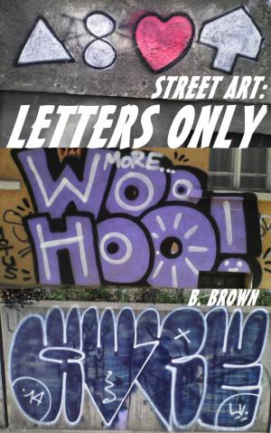 Cover of the book STREET ART: LETTERS ONLY by Aristophane