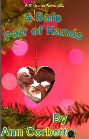 Cover of the book A Safe Pair of Hands by Ann Corbett