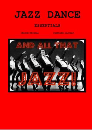 Cover of the book Jazz Dance Today Essentials by Eldin Onsgard, Chris Wells, Eystein Enoksen