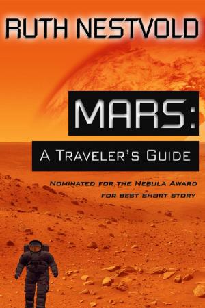 Cover of the book Mars; A Traveler's Guide by Gerardo Palacios Martínez