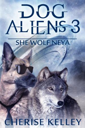 Book cover of Dog Aliens 3: She Wolf Neya