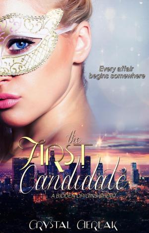 Cover of the book The First Candidate (A Bidden Short) by J.A. Beard