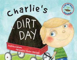 Cover of the book Charlie's Dirt Day by Jill MacLean