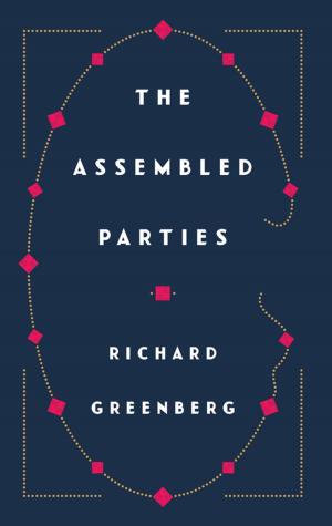 Cover of the book The Assembled Parties by John Patrick Shanley