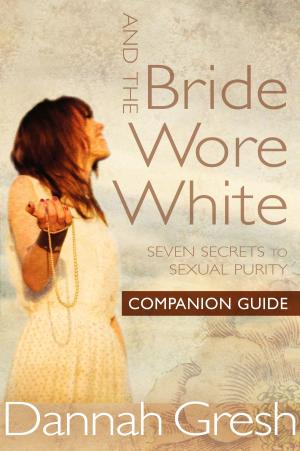Cover of the book And the Bride Wore White Companion Guide by A. B. Simpson