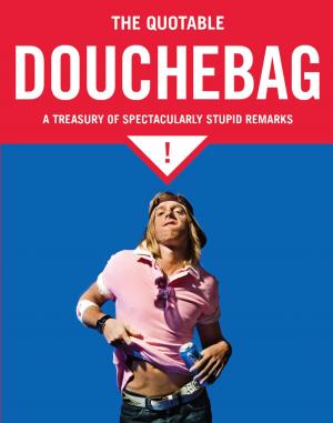 Book cover of The Quotable Douchebag