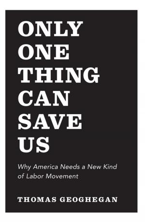 Cover of the book Only One Thing Can Save Us by Dave Zirin
