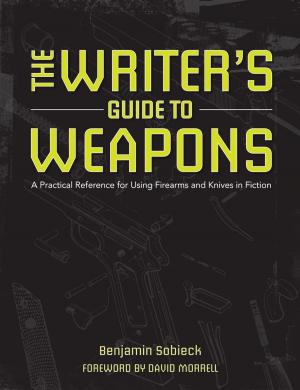 Book cover of The Writer's Guide to Weapons