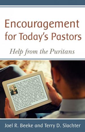 Book cover of Encouragement for Today's Pastors: Help from the Puritans