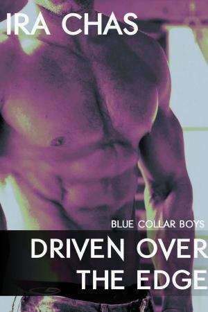 Cover of the book Blue Collar Boys 2: Driven Over the Edge by Pebbles Lacasse