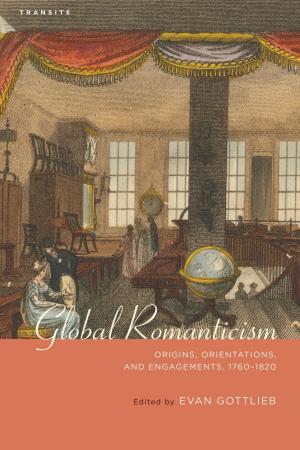 Cover of the book Global Romanticism by Yaël Schlick